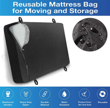 Load image into Gallery viewer, King Size Mattress Bags for Moving and Storage,Waterproof Dust-Proof Mattress Storage Bag with 4 Handles and Zipper,Reusable Mattress Cover for Outdoor Mattress Protector,Black
